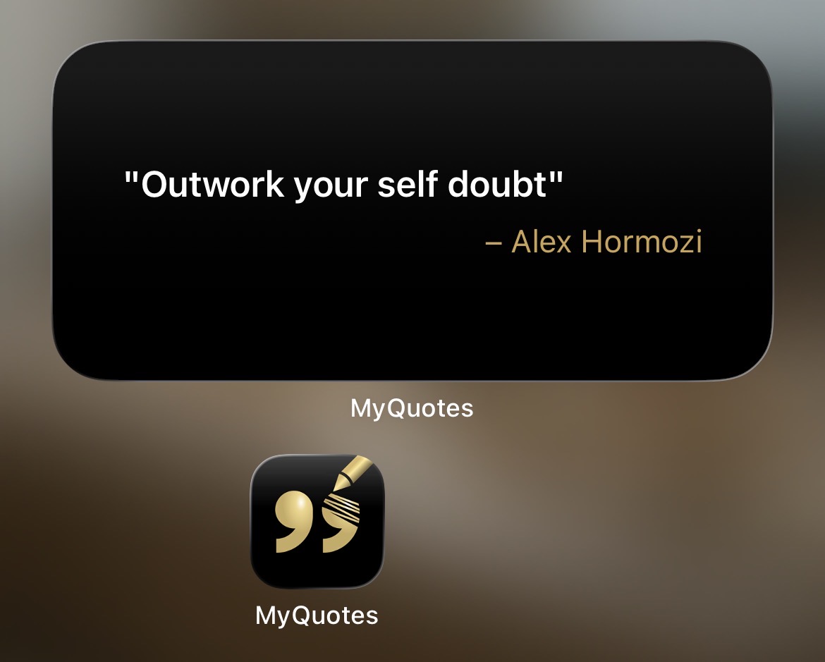 MyQuotes home screen widget showing the quote: Outwork your self doubt.